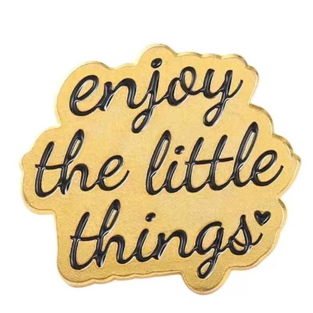 3/$25 “Enjoy the Little Things” Metal Pun Badge Brooch UNISEX